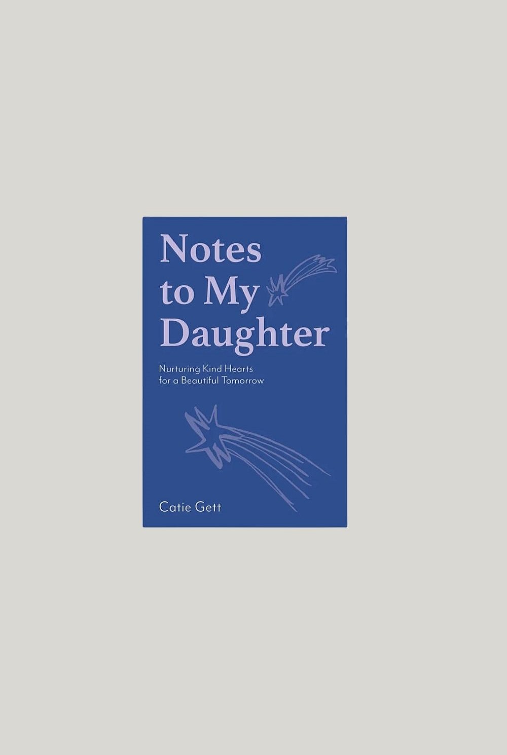 Notes To My Daughter